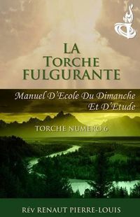 Cover image for La Torche Fulgurante: Torche Numero 6