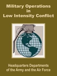 Cover image for Military Operations in Low Intensity Conflict