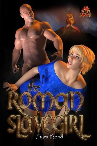 Cover image for The Roman Slavegirl: Submission is demanded