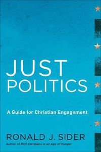 Cover image for Just Politics - A Guide for Christian Engagement