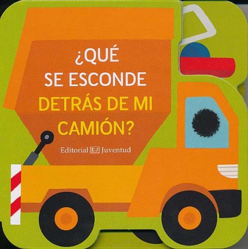 Cover image for Que Se Esconde Detras de Mi Camion?