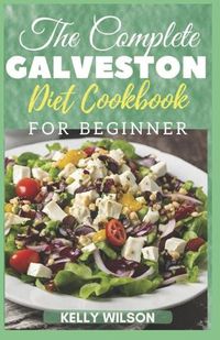 Cover image for ThЕ Complete GАlvЕЅtОn DІЕt Cookbook for Beginners