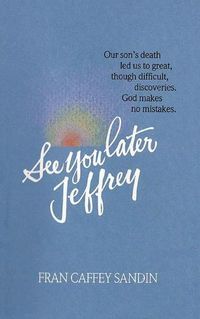 Cover image for See You Later, Jeffrey