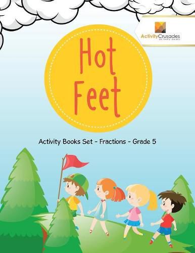 Hot Feet: Activity Books Set - Fractions - Grade 5