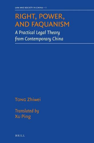 Cover image for Right, Power, and Faquanism: A Practical Legal Theory from Contemporary China