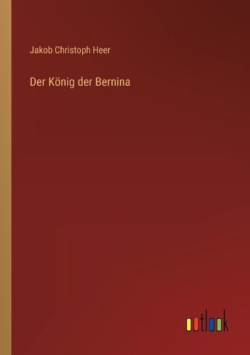 Cover image for Der Koenig der Bernina
