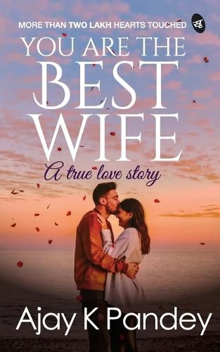 Cover image for You are the Best Wife: A true love story