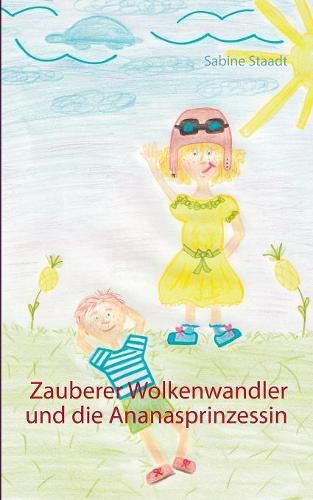 Cover image for Zauberer Wolkenwandler und die Ananasprinzessin