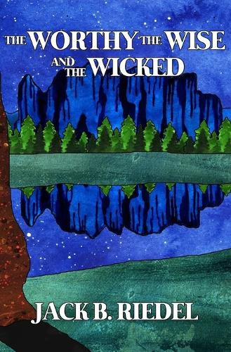 Cover image for The Worthy the Wise and the Wicked