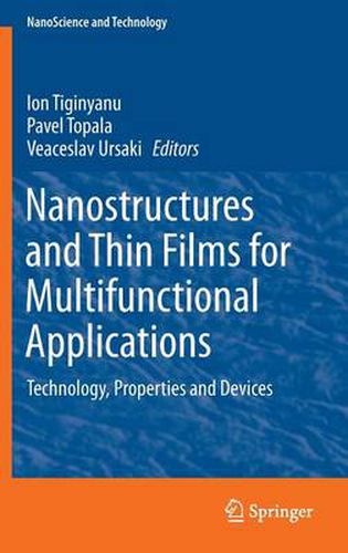 Cover image for Nanostructures and Thin Films for Multifunctional Applications: Technology, Properties and Devices