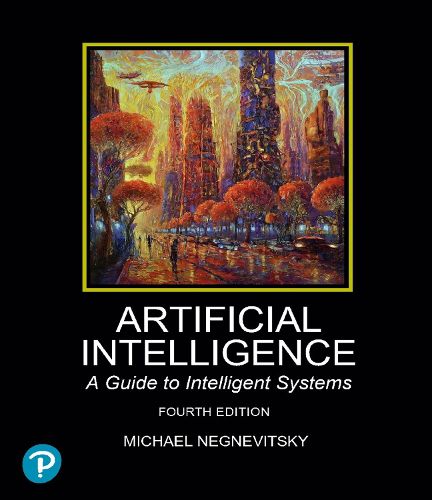 Cover image for Artificial Intelligence: A Guide to Intelligent Systems