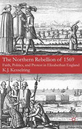 Cover image for The Northern Rebellion of 1569: Faith, Politics and Protest in Elizabethan England