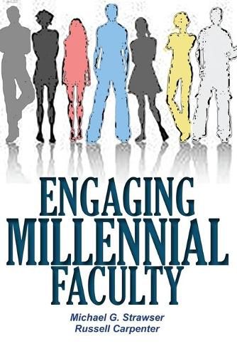 Engaging Millennial Faculty