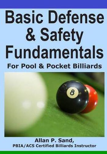 Cover image for Basic Defense & Safety Fundamentals for Pool & Pocket Billiards