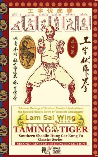 Cover image for Taming the Tiger. Southern Shaolin Hung Gar Kung Fu Classics Series