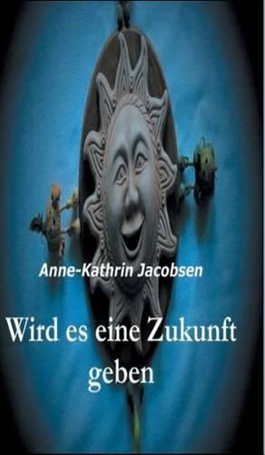 Cover image for Wird Es Eine Zukunft Geben