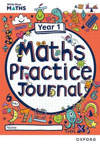 Cover image for White Rose Maths Practice Journals Year 1 Workbook: Single Copy