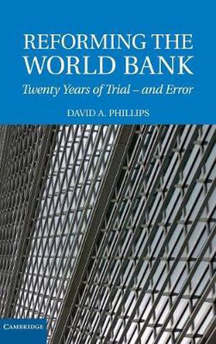 Cover image for Reforming the World Bank: Twenty Years of Trial - and Error