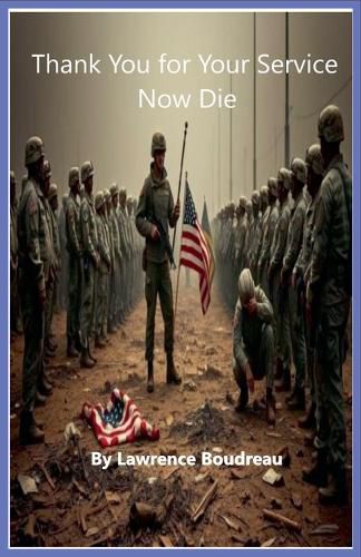 Cover image for Thank You for Your Service Now Die