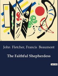 Cover image for The Faithful Shepherdess