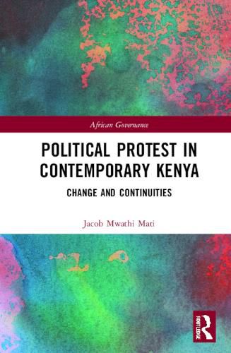 Cover image for Political Protest in Contemporary Kenya: Change and Continuities