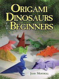 Cover image for Origami Dinosaurs for Beginners