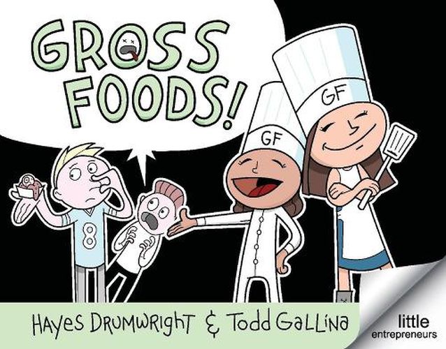 Cover image for Gross Foods: Little Entrepreneurs