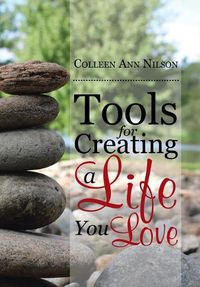 Cover image for Tools for Creating a Life You Love