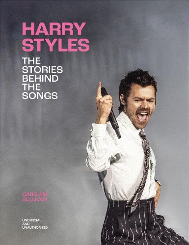 Cover image for Harry Styles: The Stories Behind the Songs