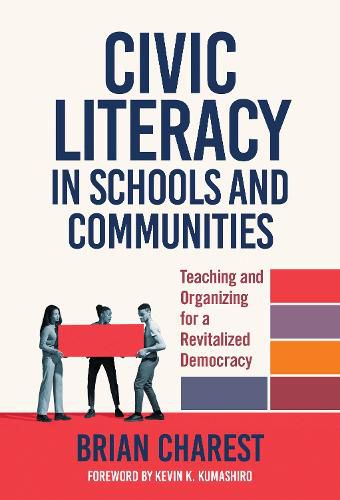 Cover image for Teaching Civic Literacy in Schools: Reviving Democracy and Revitalizing Communities