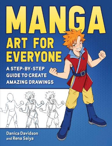 Cover image for Manga Art for Everyone: A Step-by-Step Guide to Create Amazing Drawings