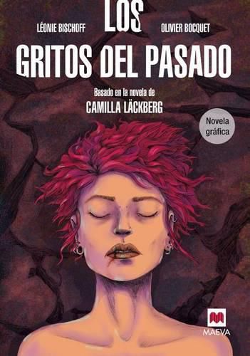 Los Gritos del Pasado. Novela Grafica