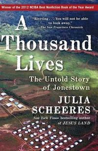 Cover image for A Thousand Lives: The Untold Story of Jonestown