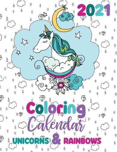 Cover image for 2021 Coloring Calendar Unicorns & Rainbows