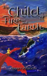 Cover image for The Child of Fire and Earth