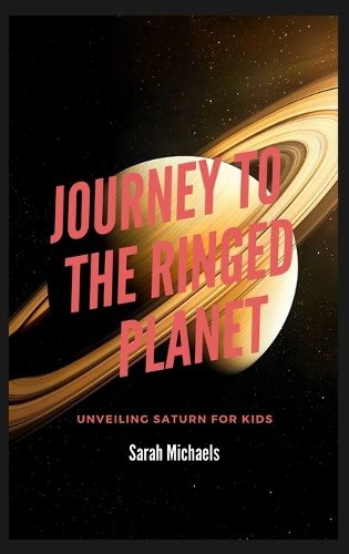Cover image for Journey To the Ringed Planet