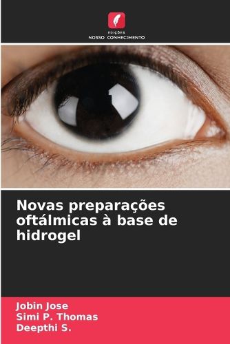 Cover image for Novas preparacoes oftalmicas a base de hidrogel
