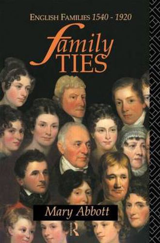 Cover image for Family Ties: English Families 1540-1920