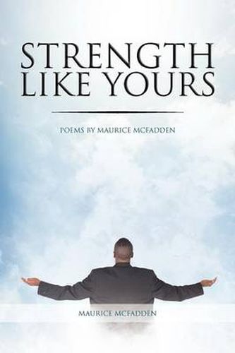 Cover image for Strength Like Yours: Poems by Maurice McFadden