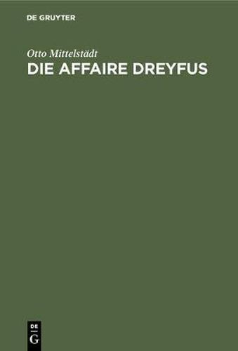 Cover image for Die Affaire Dreyfus: Eine Kriminalpolitische Studie