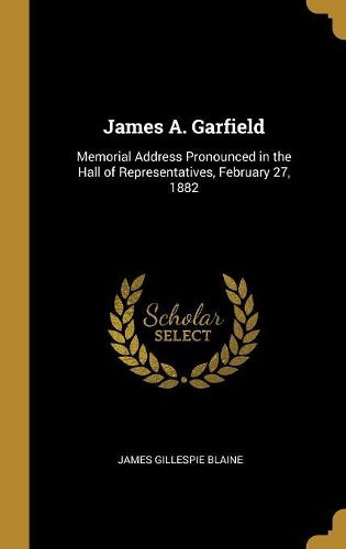 Cover image for James A. Garfield
