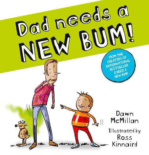 Cover image for Dad Needs a New Bum! (PB)