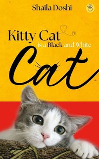 Cover image for Kitty Cat is a Black and White Cat