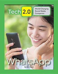 Cover image for Tech 2.0 World-Changing Social Media Companies: WhatsApp