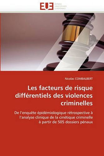 Cover image for Les Facteurs de Risque Differentiels Des Violences Criminelles