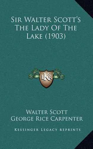 Sir Walter Scott's the Lady of the Lake (1903)