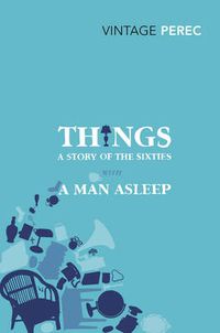 Cover image for Things: A Story of the Sixties with A Man Asleep
