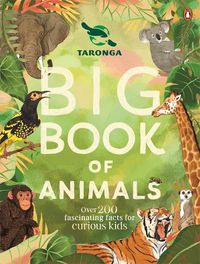 Cover image for Taronga Big Book of Animals