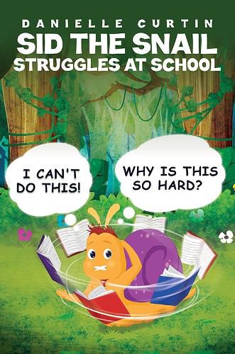 Cover image for Sid the Snail Struggles at School