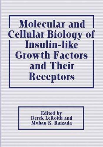 Cover image for Molecular and Cellular Biology of Insulin-like Growth Factors and Their Receptors